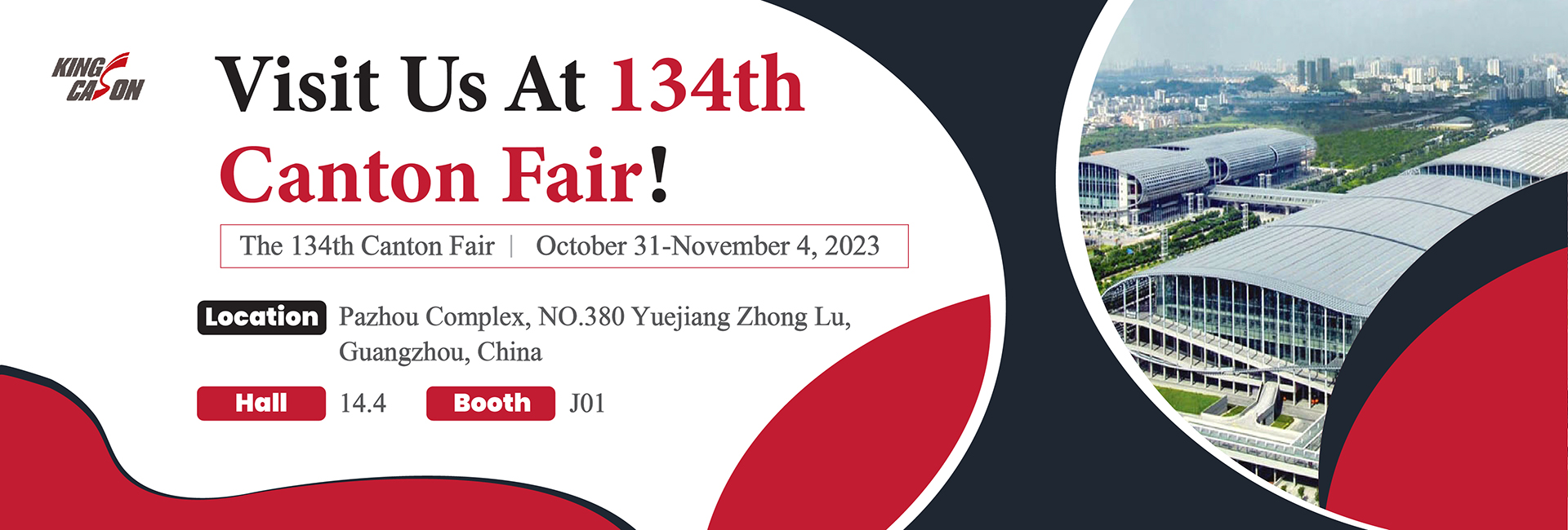 Meet us at the 134th Canton Fair Welcome to Booth J01, Hall 14 (1)